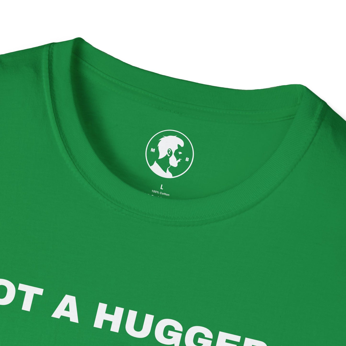 The image shows a T-shirt with a graphic of a cactus and the phrase "NOT A HUGGER" repeated around it in a circular formation