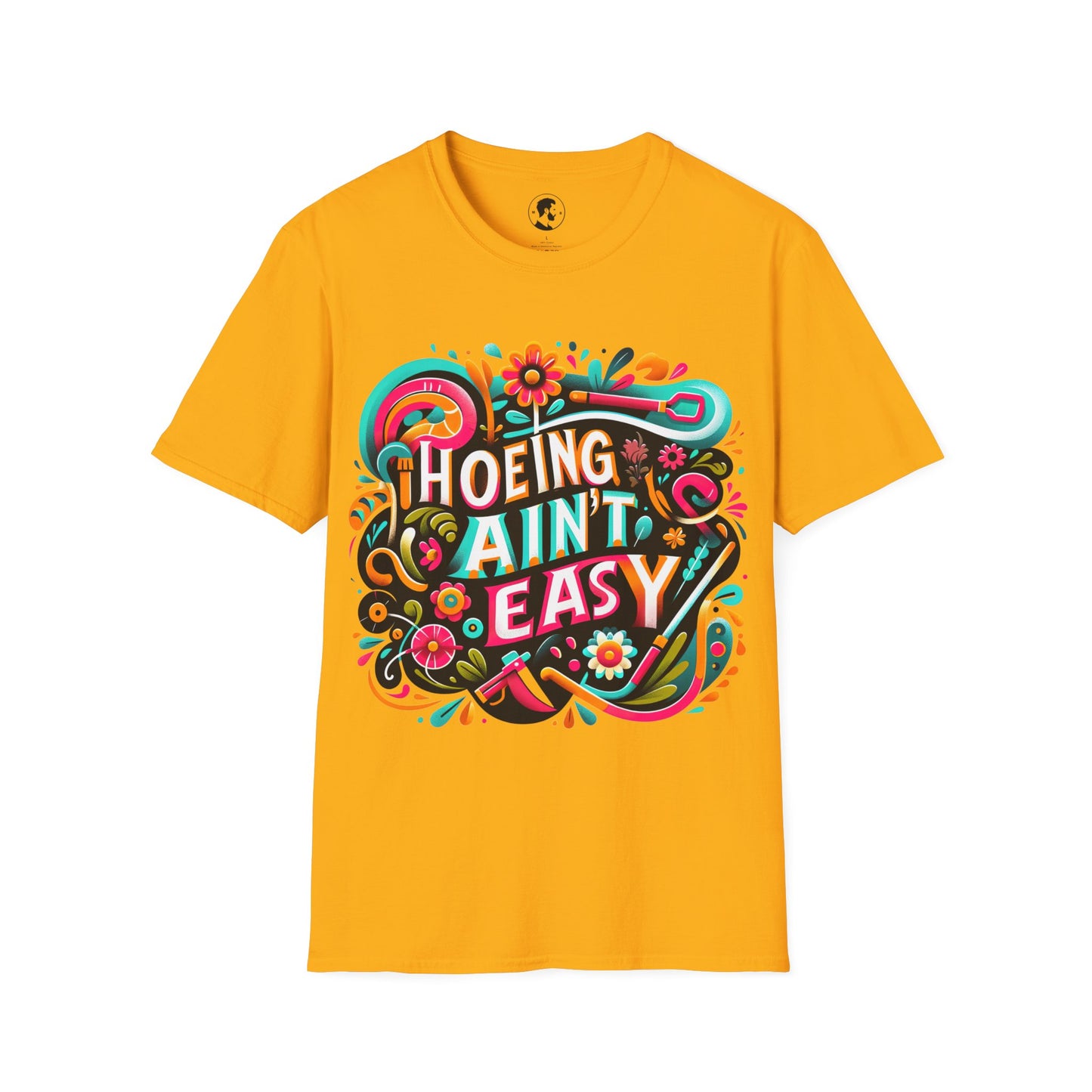 Hoeing Ain't Easy Cotton Tee