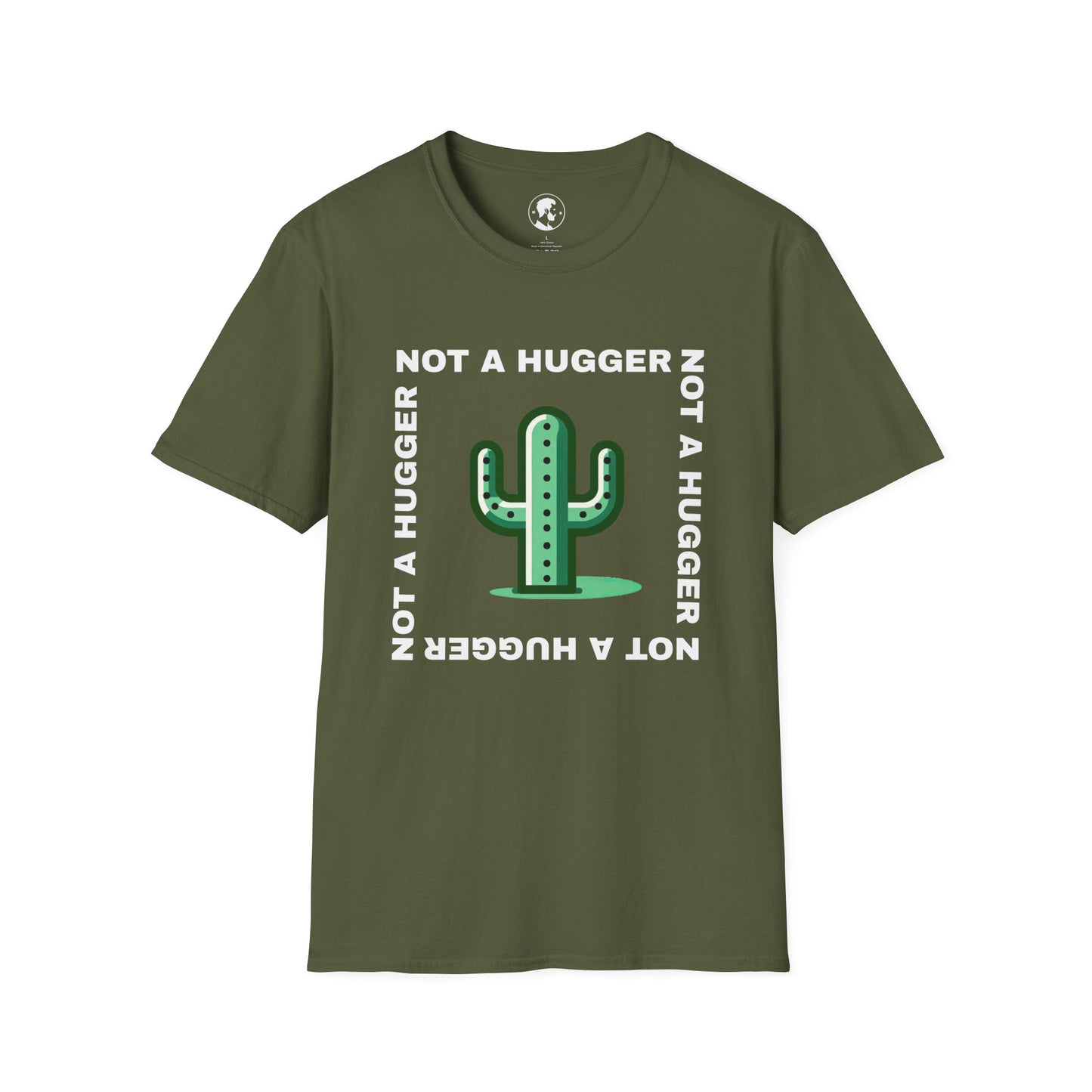 The image shows a T-shirt with a graphic of a cactus and the phrase "NOT A HUGGER" repeated around it in a circular formation