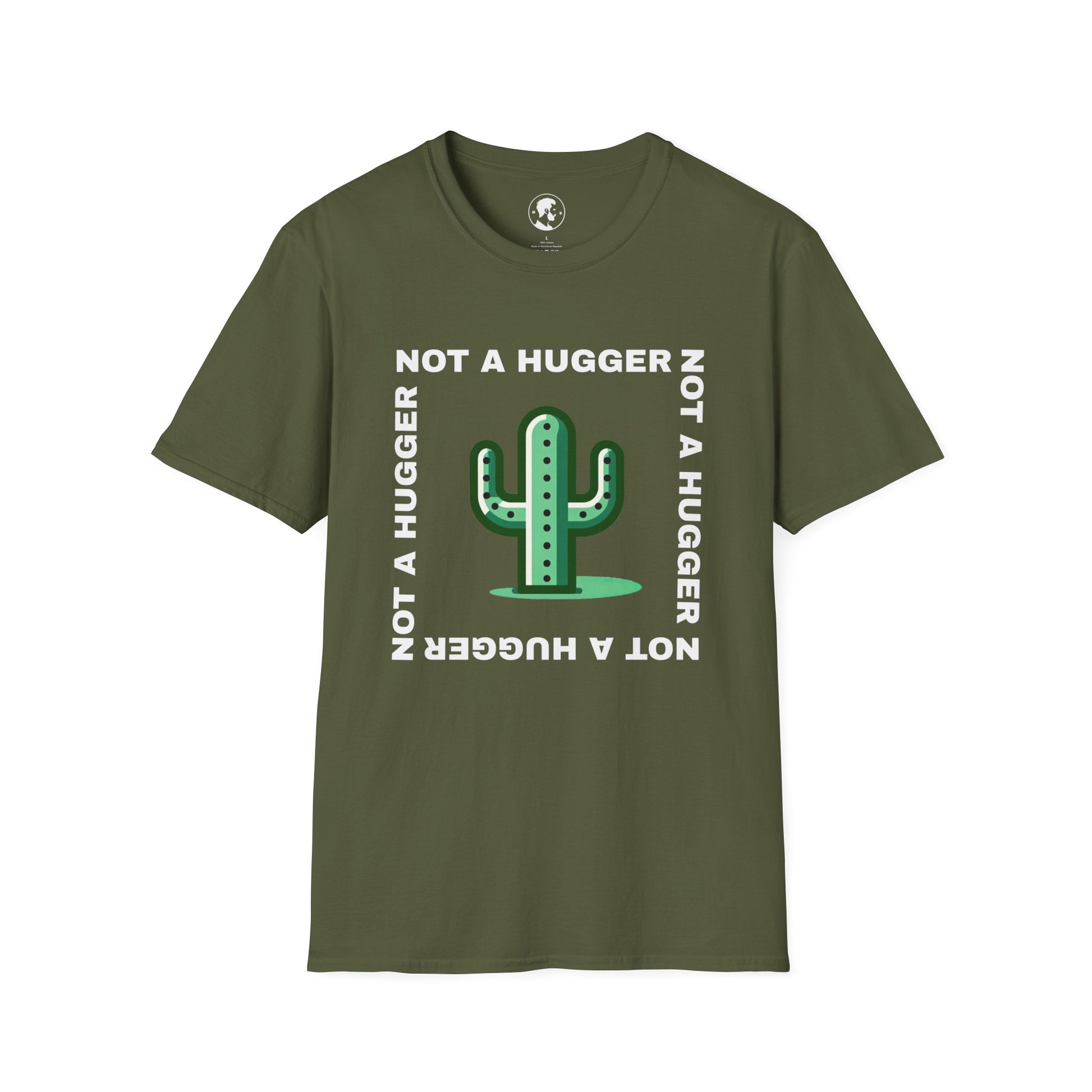 The image shows a T-shirt with a graphic of a cactus and the phrase "NOT A HUGGER" repeated around it in a circular formation