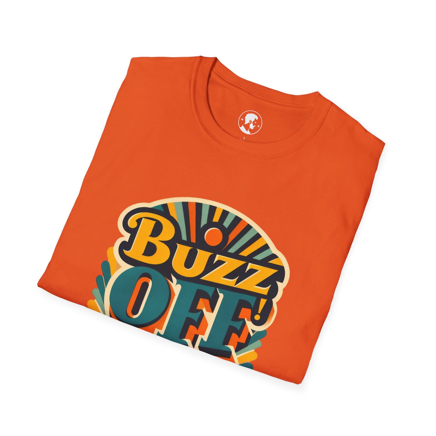 The image features a T-shirt with a vibrant typographic design that reads "Buzz Off, I love my own company."