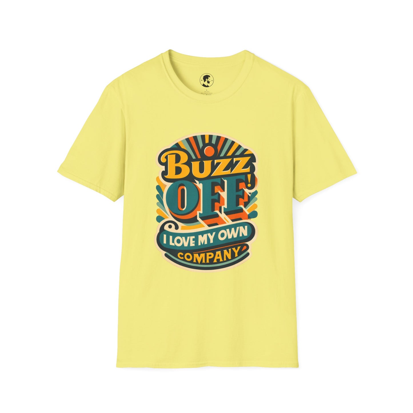 The image features a T-shirt with a vibrant typographic design that reads "Buzz Off, I love my own company."