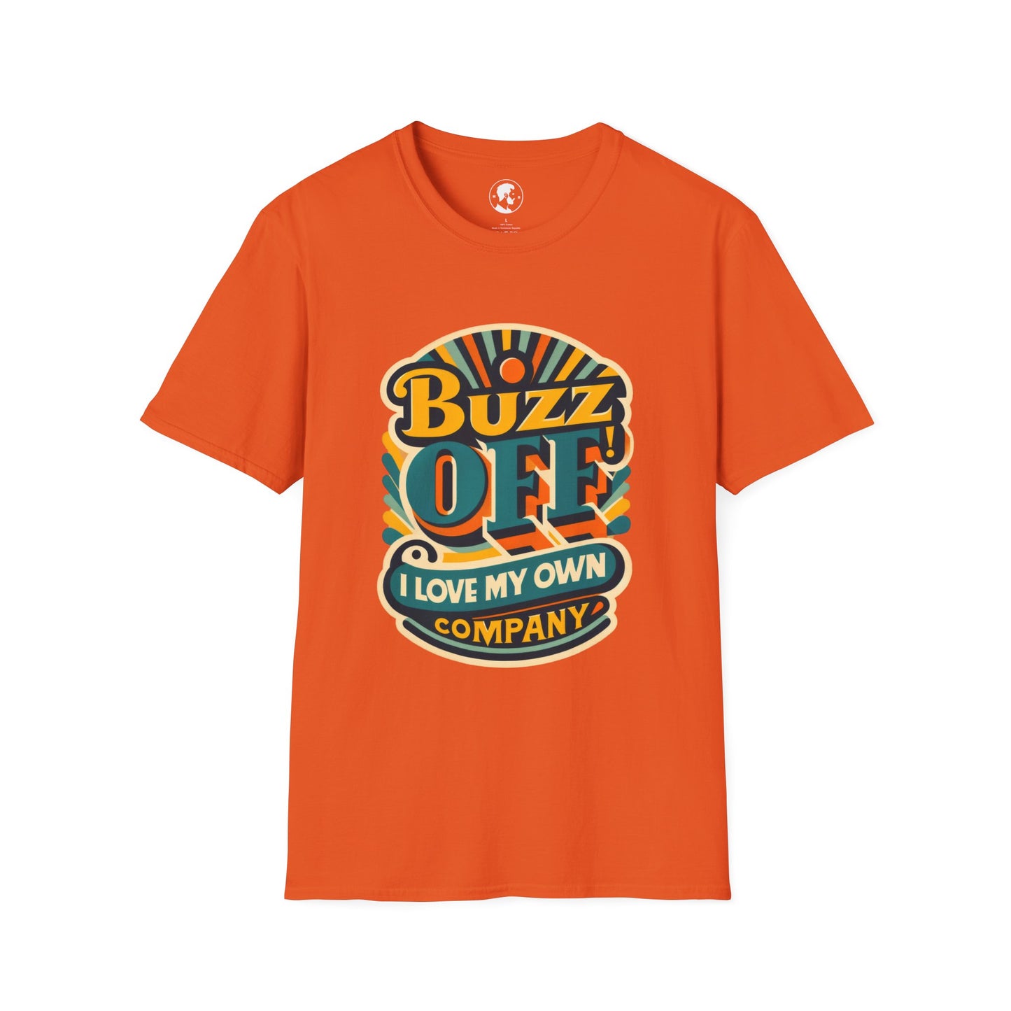 The image features a T-shirt with a vibrant typographic design that reads "Buzz Off, I love my own company."